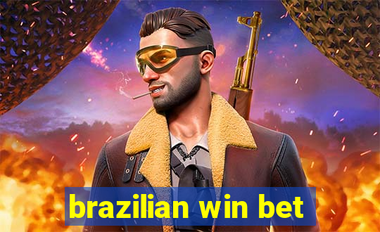 brazilian win bet